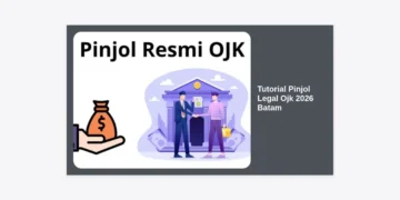 Tutorial Pinjol Legal OJK 2026 Batam: Panduan Lengkap dan Tips Aman