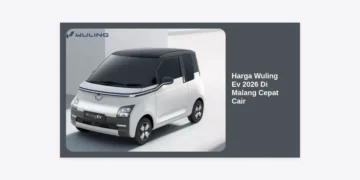 Update Harga Wuling Ev 2026 Di Malang: Panduan Kredit Cepat Cair dan Simulasi Cicilan Terbaru