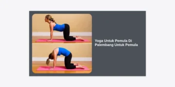 Yoga Untuk Pemula Di Palembang Untuk Pemula: Panduan Lengkap Memulai Hidup Sehat di Kota Pempek