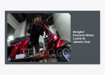 10+ Bengkel Konversi Motor Listrik Di Jakarta Viral: Panduan Subsidi Rp 10 Juta & Biaya Lengkap