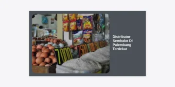 10 Rekomendasi Distributor Sembako Di Palembang Terdekat: Murah, Lengkap, dan Terpercaya 2024