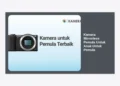 10 Rekomendasi Kamera Mirrorless Pemula Untuk Anak Untuk Pemula: Panduan Lengkap & Tips Memilih
