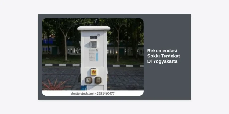10 Rekomendasi SPKLU Terdekat Di Yogyakarta: Panduan Lengkap & Lokasi Terbaru