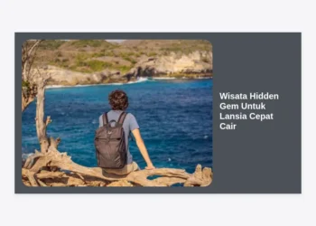 10 Rekomendasi Wisata Hidden Gem Untuk Lansia Cepat Cair Penat dan Stres: Panduan Lengkap & Tips Finansial