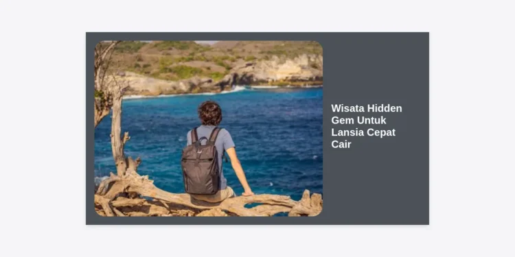 10 Rekomendasi Wisata Hidden Gem Untuk Lansia Cepat Cair Penat dan Stres: Panduan Lengkap & Tips Finansial