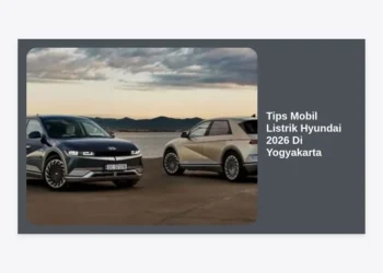 10+ Tips Mobil Listrik Hyundai 2026 Di Yogyakarta: Panduan Lengkap Perawatan, Charging, dan Investasi