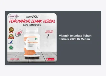 12 Rekomendasi Vitamin Imunitas Tubuh Terbaik 2026 Di Medan: Panduan Lengkap Agar Tetap Fit