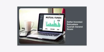 15+ Daftar Investasi Reksadana Syariah Garansi Resmi Terbaik & Terdaftar OJK 2024