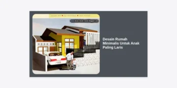 15 Desain Rumah Minimalis Untuk Anak Paling Laris: Panduan Lengkap Hunian Aman dan Kreatif