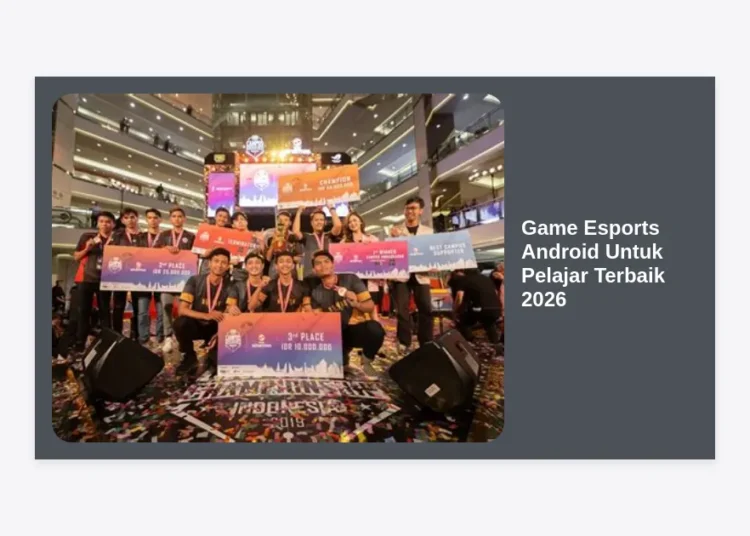 15+ Game Esports Android Untuk Pelajar Terbaik 2026: Asah Skill & Raih Prestasi