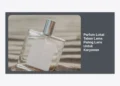15 Parfum Lokal Tahan Lama Paling Laris Untuk Karyawan: Tetap Wangi Seharian di Kantor