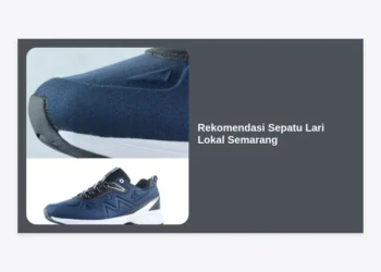 15 Rekomendasi Sepatu Lari Lokal Semarang Terbaik & Toko Terlengkap 2024