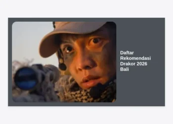 20+ Daftar Rekomendasi Drakor 2026 Bali: Panduan Lengkap Tontonan K-Drama Paling Dinanti