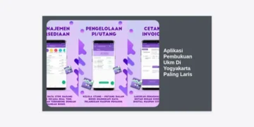 7+ Aplikasi Pembukuan UKM di Yogyakarta Paling Laris untuk Meningkatkan Omzet Bisnis Anda