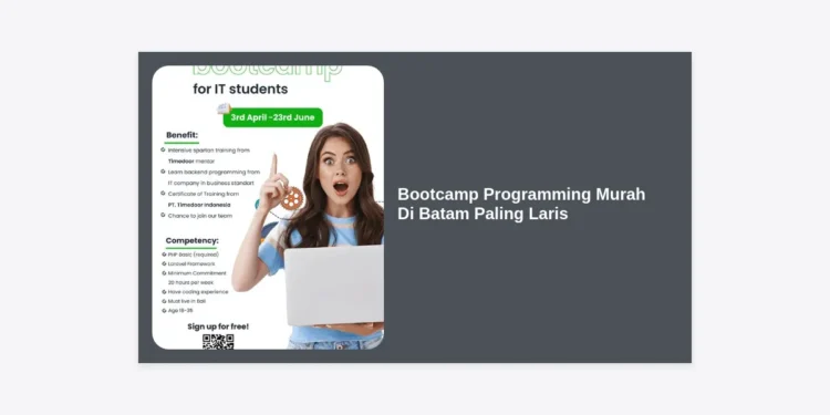 7+ Bootcamp Programming Murah Di Batam Paling Laris: Hemat & Cepat Kerja!