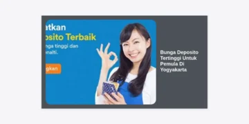 7 Pilihan Bunga Deposito Tertinggi Untuk Pemula Di Yogyakarta: Panduan Cuan 2024