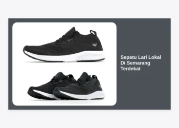 7+ Rekomendasi Toko Sepatu Lari Lokal di Semarang Terdekat: Kualitas Internasional, Harga Lokal!