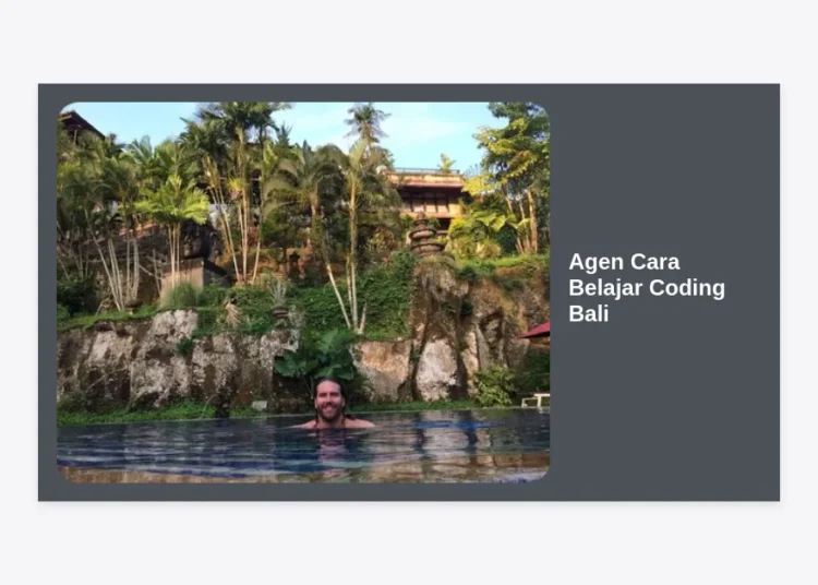 Agen Cara Belajar Coding Bali: Panduan Lengkap Menjadi Developer Handal di Era Digital