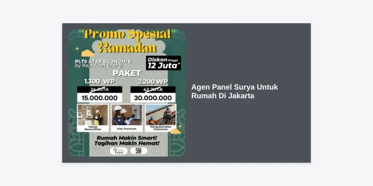 Agen Panel Surya Untuk Rumah Di Jakarta: Panduan Lengkap Investasi Energi Hijau & Hemat Listrik