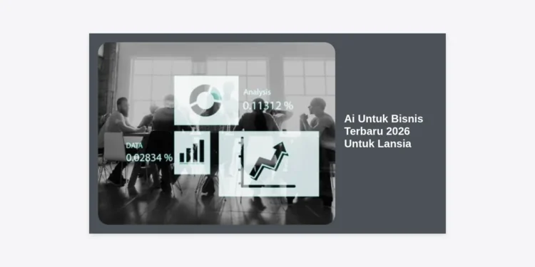 Ai Untuk Bisnis Terbaru 2026 Untuk Lansia: Panduan Lengkap Memasuki Era Digital