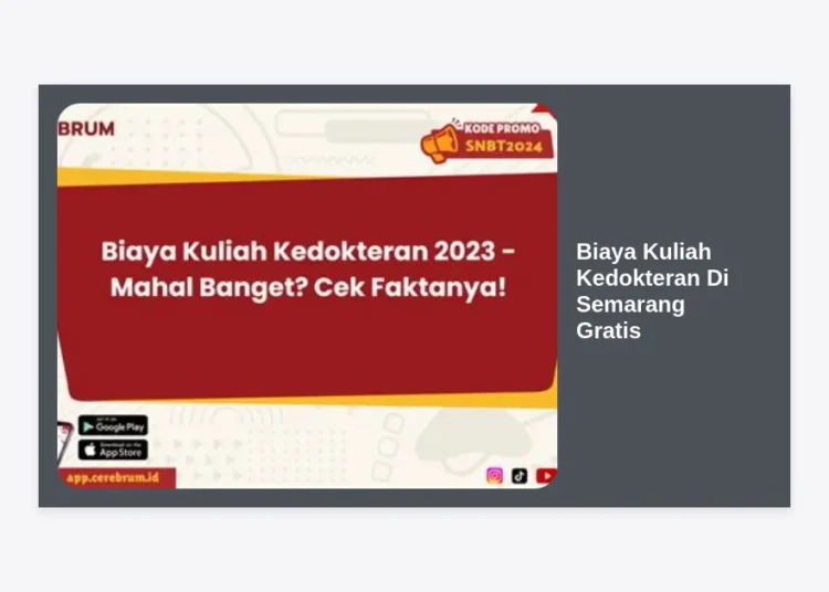 Biaya Kuliah Kedokteran Di Semarang Gratis? Ini Cara Lolos Jalur Beasiswa Penuh!