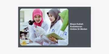 Biaya Kuliah Kedokteran Online Di Medan: Panduan Lengkap dan Estimasi Terbaru 2024