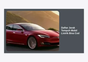 Daftar Jarak Tempuh Mobil Listrik Bisa Cod Terbaru: Panduan Lengkap SUV, Sedan, dan City Car