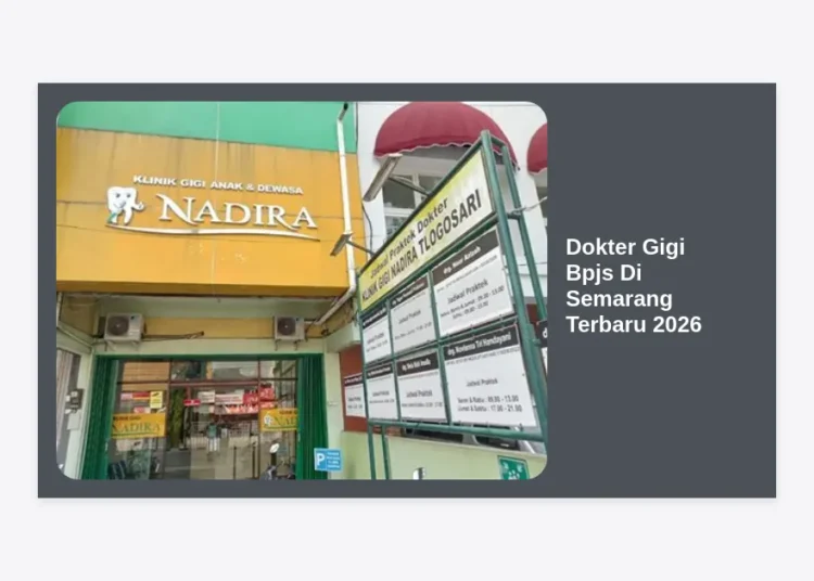 Daftar Lengkap Dokter Gigi BPJS di Semarang Terbaru 2026: Panduan Layanan & Lokasi
