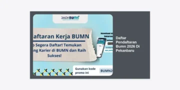 Daftar Pendaftaran Bumn 2026 Di Pekanbaru: Panduan Lengkap & Strategi Lolos Seleksi