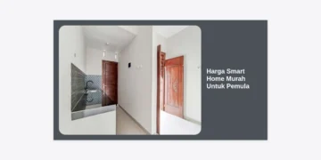 Harga Smart Home Murah Untuk Pemula: Panduan Lengkap Budget & Perangkat 2024