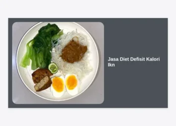 Jasa Diet Defisit Kalori IKN: Solusi Praktis Turunkan Berat Badan di Ibu Kota Nusantara