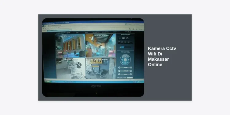 Jual Kamera CCTV Wifi di Makassar Online: Panduan Lengkap & Harga Terbaru 2024