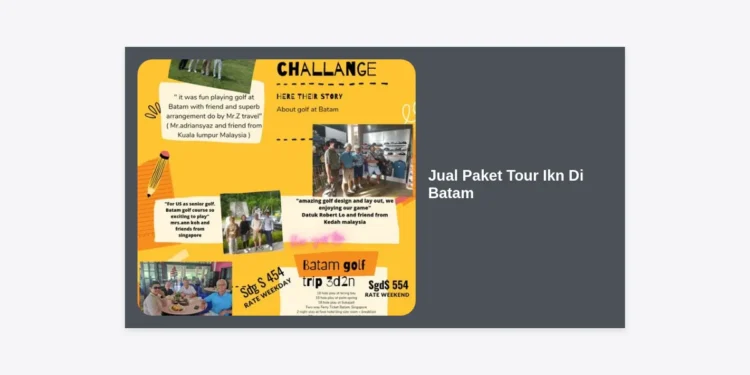 Jual Paket Tour IKN di Batam: Panduan Terlengkap Wisata ke Ibu Kota Nusantara 2024