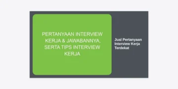 Jual Pertanyaan Interview Kerja Terdekat: Solusi Cerdas Lolos Seleksi Perusahaan Impian