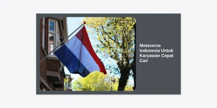 Metaverse Indonesia Untuk Karyawan Cepat Cair: Panduan Strategis dan Implementasi Masa Depan