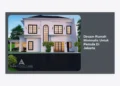 Panduan Lengkap Desain Rumah Minimalis Untuk Pemula Di Jakarta: Tips Hemat & Modern