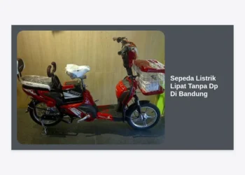 Panduan Lengkap Membeli Sepeda Listrik Lipat Tanpa DP di Bandung: Hemat, Praktis, dan Bebas Macet