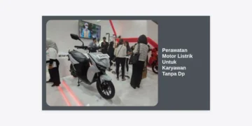 Panduan Lengkap Perawatan Motor Listrik Untuk Karyawan Tanpa Dp Agar Performa Tetap Optimal