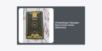 Perbandingan Tabungan Emas Antam Untuk Mahasiswa: Terlengkap & Terpercaya