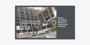 Promo Kontraktor Bangunan Terpercaya Terdekat: Solusi Bangun & Renovasi Hemat Berkualitas