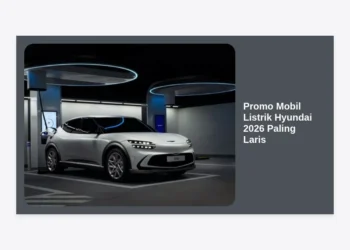 Promo Mobil Listrik Hyundai 2026 Paling Laris: Panduan Lengkap & Penawaran Terbaik