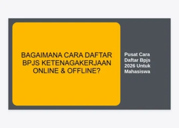 Pusat Cara Daftar BPJS 2026 Untuk Mahasiswa: Panduan Lengkap & Syarat Terbaru