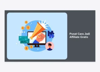Pusat Cara Jadi Affiliate Gratis: Panduan Terlengkap Sukses Bisnis Tanpa Modal