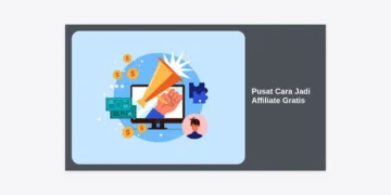Pusat Cara Jadi Affiliate Gratis: Panduan Terlengkap Sukses Bisnis Tanpa Modal