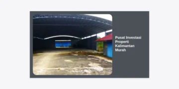 Pusat Investasi Properti Kalimantan Murah: Panduan Strategis Meraup Cuan di Dekat IKN