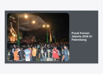 Pusat Konser Jakarta 2026 Di Palembang: Era Baru Industri Hiburan di Sumatra