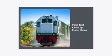 Pusat Tiket Kereta Api Promo Medan: Panduan Lengkap Berburu Harga Termurah 2024