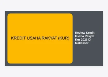 Review Kredit Usaha Rakyat Kur 2026 Di Makassar: Panduan Lengkap & Tips Cepat Cair