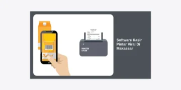 Software Kasir Pintar Viral Di Makassar: Solusi Digital No. 1 untuk UMKM Modern