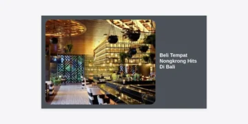 Strategi Jitu Beli Tempat Nongkrong Hits di Bali: Panduan Investasi Properti dan Bisnis Kuliner 2024